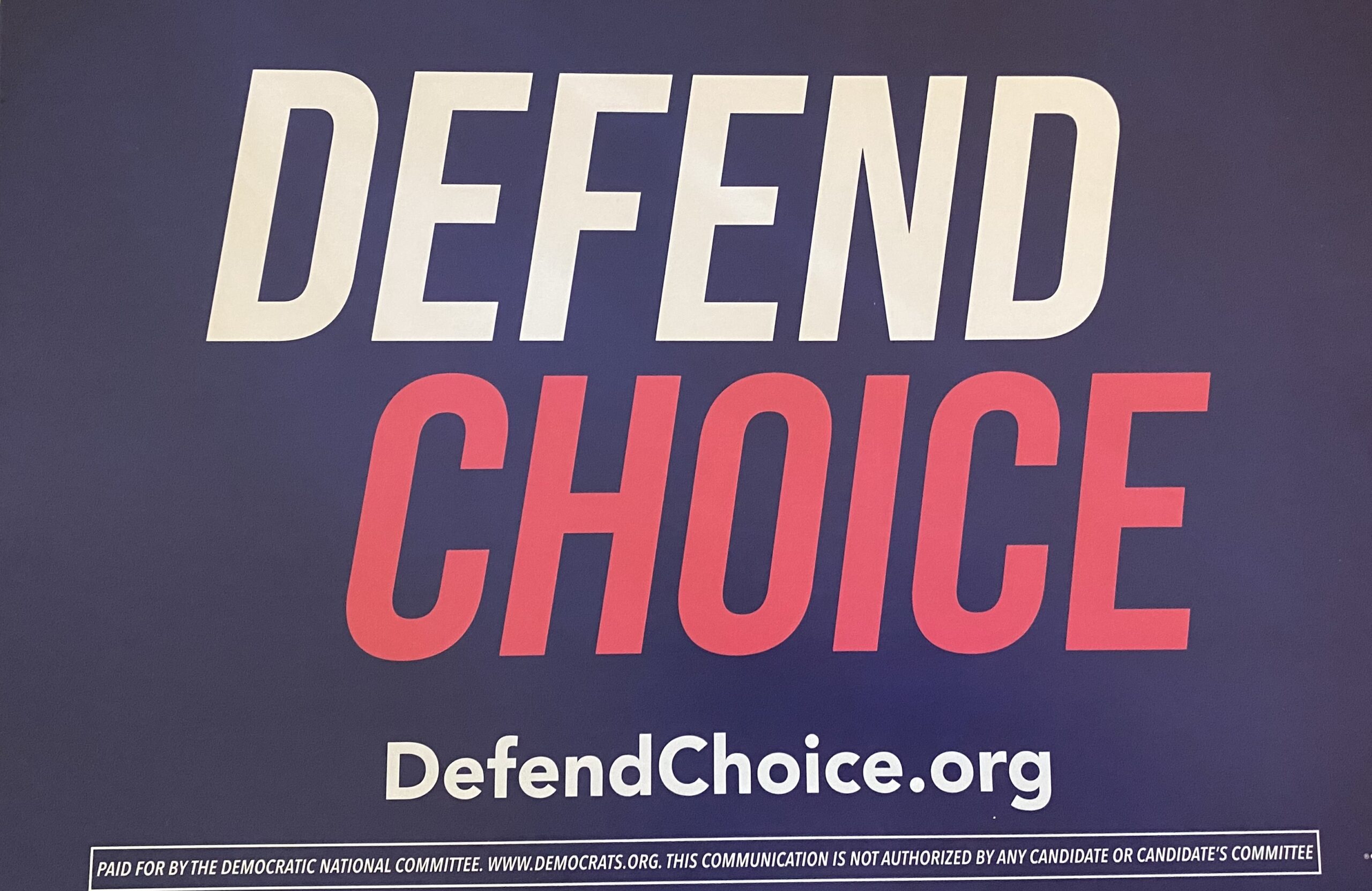 You are currently viewing Defend Choice DefendChoice.org Signs Available at HQ